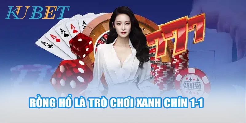 Rồng hổ là trò chơi KU casino xanh chín 1-1