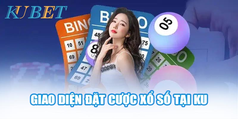 Giao diện đặt cược xổ số tại KUBET