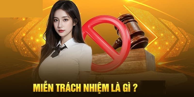 Khái quát về miễn trừ trách nhiệm của KUBET