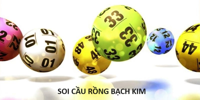 Soi Cầu Rồng Bạch Kim: 5 Phương Pháp Chuẩn Từ Chuyên Gia